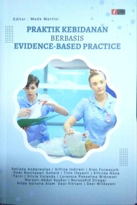 Praktik Kebidanan Berbasis Evidence Based Practice