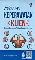 Asuhan Keperawatan Klien Dengan Gangguan Sistem Muskuloskeletal