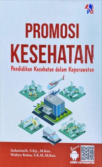 Image of Promosi Kesehatan : Pendidikan Kesehatan Dalam Keperawatan