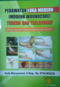 Perawatan Luka Modern (Modern Woundcare) Terkini dan Terlengkap