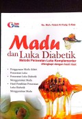 Madu dan Luka Diabetik: Metode Perawatan Luka Komplementer
