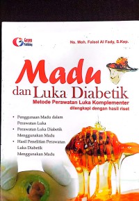 Madu dan Luka Diabetik: Metode Perawatan Luka Komplementer