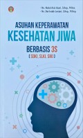 Asuhan Keperawatan Kesehatan Jiwa Berbasis 3S ( SDKI, SLKI, SIKI )