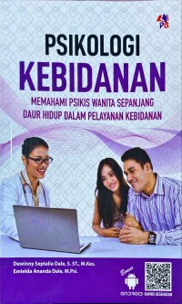 Psikologi Kebidanan Memahami Psikis Wanita Sepanjang Daur Hidup Pelayanan Kebidanan