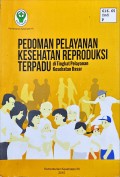 Pedoman Pelayanan Kesehatan Reproduksi Terpadu di Tingkat Pelayanan Kesehatan Dasar
