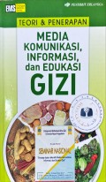 Teori & Penerapan Media Komunikasi, Informasi dan Edukasi Gizi