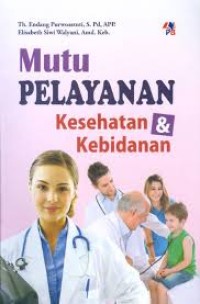 Mutu Pelayanan Kesehatan & Kebidanan